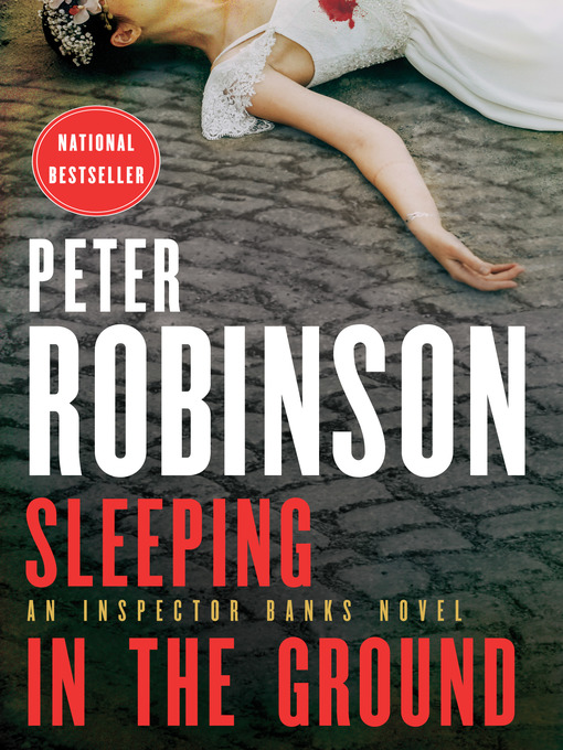 Title details for Sleeping in the Ground by Peter Robinson - Available